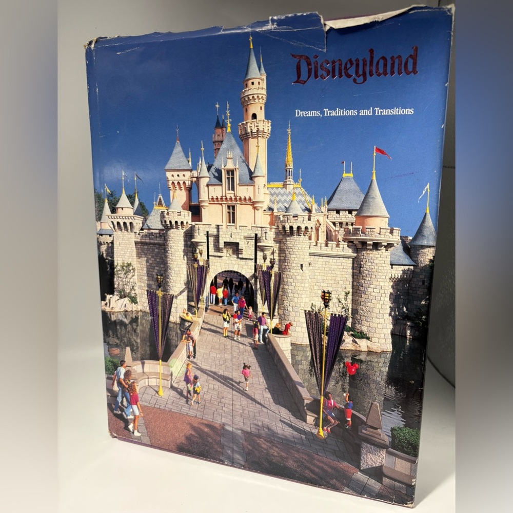Disneyland Dreams,Traditions, and Transitions book.